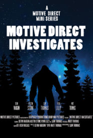 Motive Direct Investigates – Bigfoot – E2
